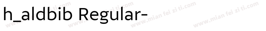 h_aldbib Regular字体转换